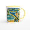 Don’t Take the Bait - Ceramic Mug
