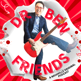 dr ben, dr ben and friends, nashville, healthcare, comedy, podcast, interview, healthcare hero, comic, comedian