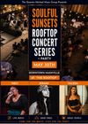 Soulful Sunsets Rooftop Concert Series feat. Neci, Jerami Matlock, & Valeda