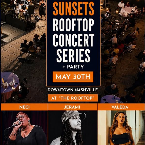Soulful Sunsets Rooftop Concert Series feat. Neci, Jerami Matlock, & Valeda