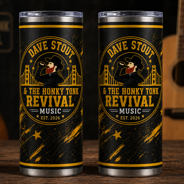 Dave Stout & The Honky Tonk Revival 20 oz. Tumbler
