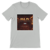 All In - Unisex T-Shirt
