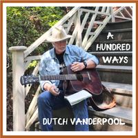 A Hundred Ways by Dutch Vanderpool