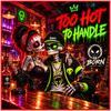 Too Hot To Handle - Fine Art Poster