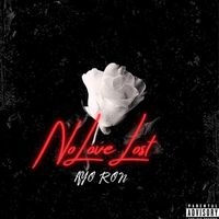 No Love Lost by Ayo Ron