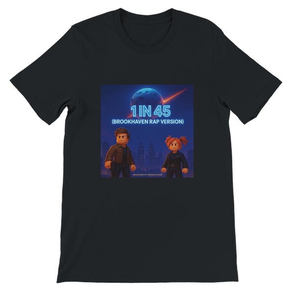 1 in 45 (Brookhaven Rap Version) - Unisex T-Shirt