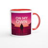 On My Own - Ceramic Mug