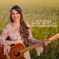 Do I Have Your Heart by Nadine Von Wieldt