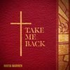 Take Me Back  - CD