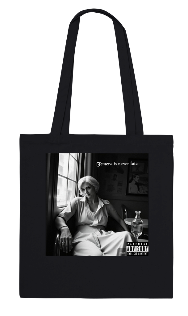 Temera Is Never Late - Tote bag