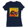 Creep - Women’s Cut T-Shirt