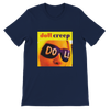 Creep - Unisex T-Shirt