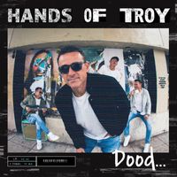 Dood... by Hands of Troy