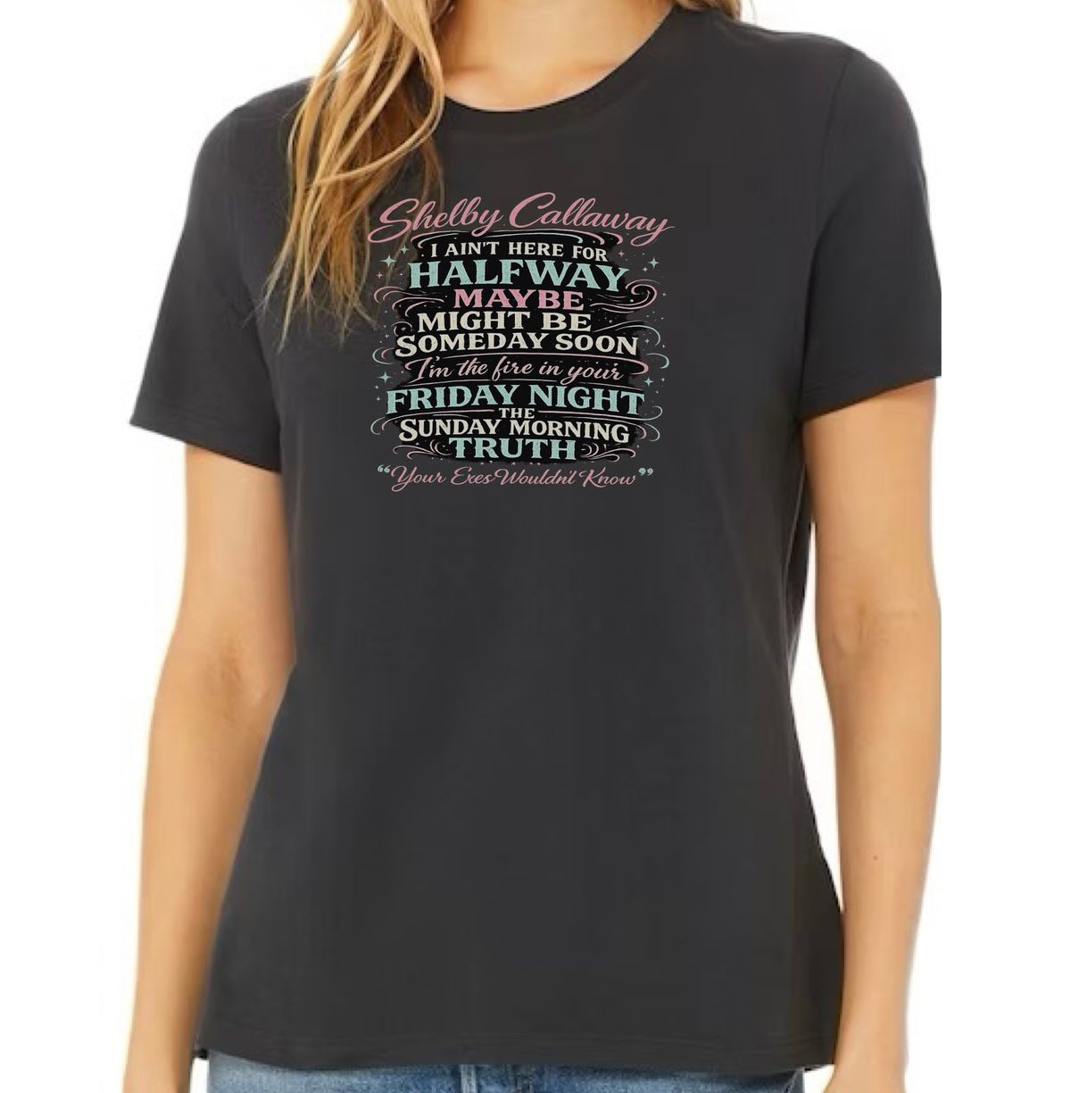 “ Exes Quote “ Girl T-shirt 