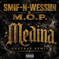 Medina (Remix) by Smif N Wessun f/ M.O.P.
