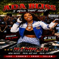 I Miss That Shyt by Ada Bliss f/ Rampage