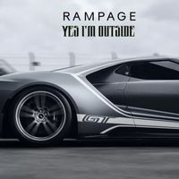 Yes I'm Back Outside by Rampage