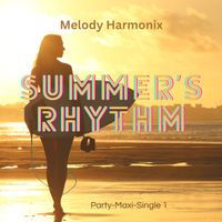 Summer's Rhythm (Party-Maxi-Single 1) von Melody Harmonix