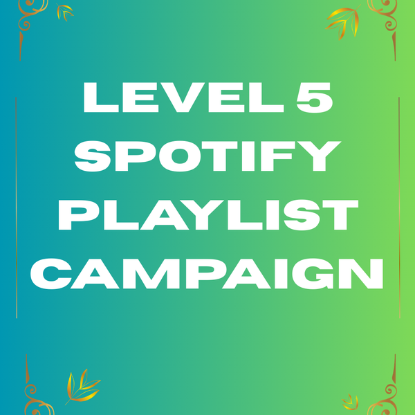 Level 5 Spotify campaign average results:105k-140k organic streams