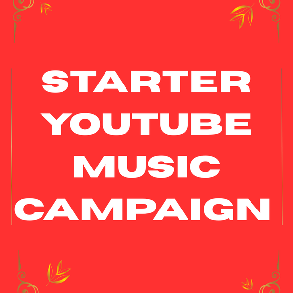 Starter YouTube Music Campaign 