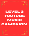 Level 2 YouTube Music Campaign