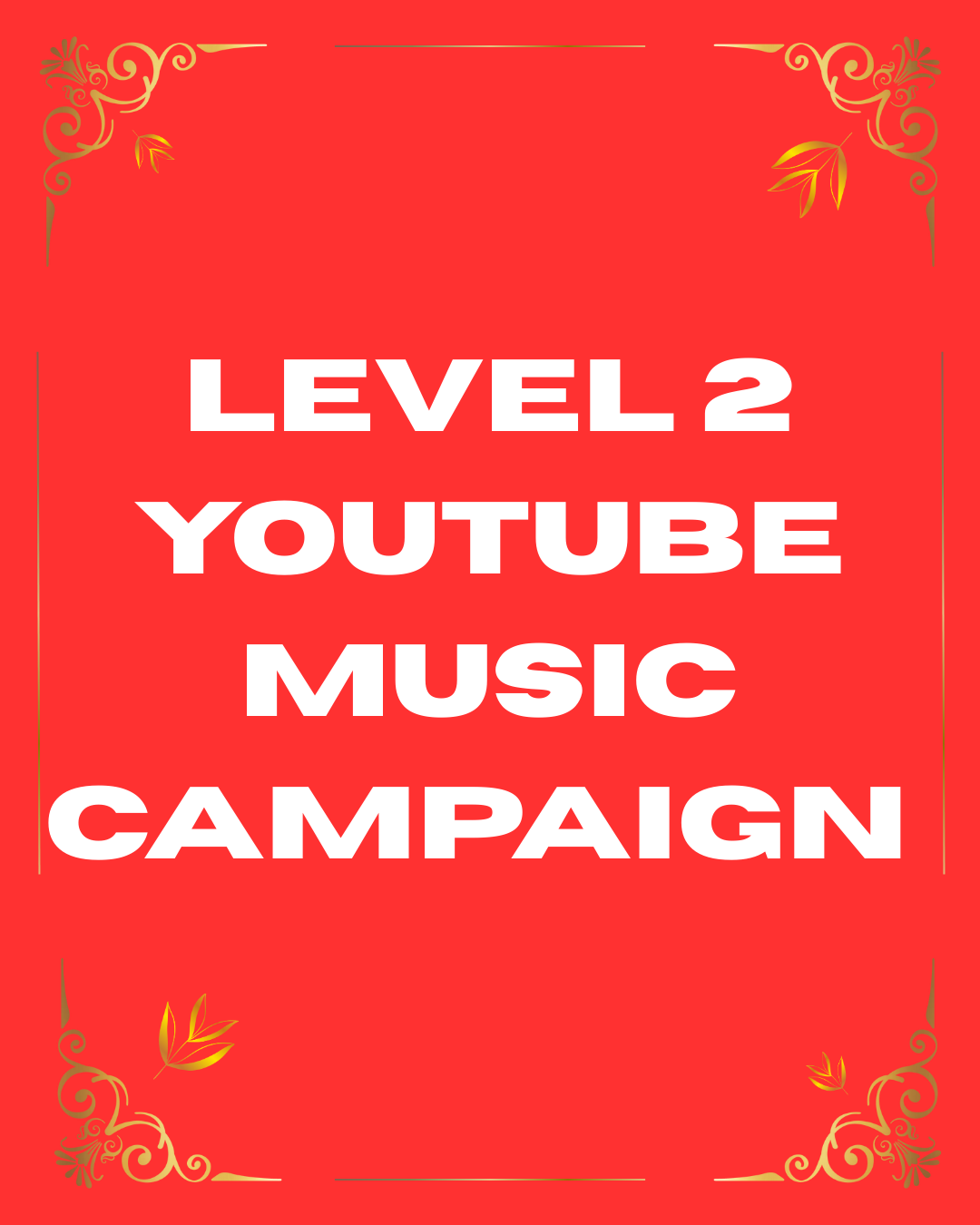Level 2 YouTube Music Campaign
