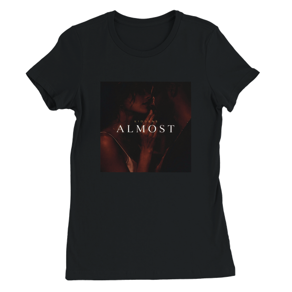 Almost - Women’s Cut T-Shirt