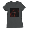 Almost - Women’s Cut T-Shirt