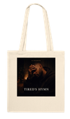 Tired's Hymn - Tote bag