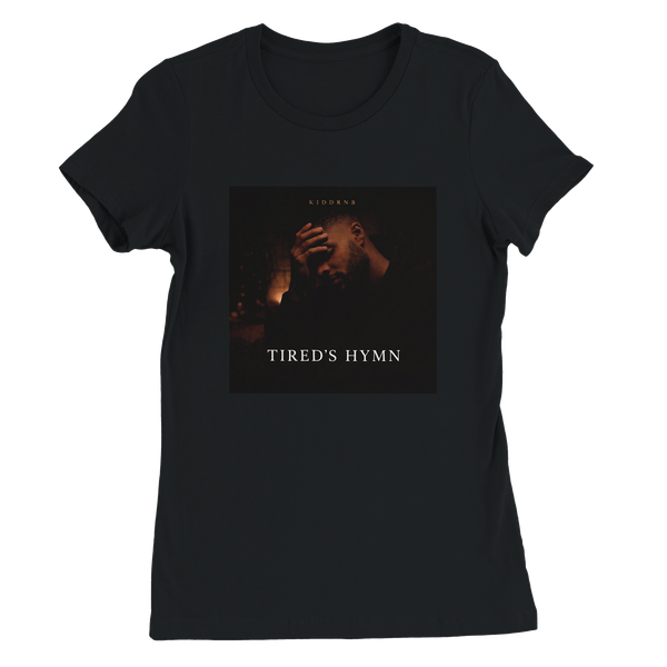Tired's Hymn - Women’s Cut T-Shirt