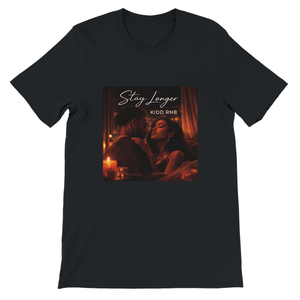 Stay Longer - Unisex T-Shirt