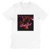 Good Girl - Unisex T-Shirt
