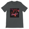 Good Girl - Unisex T-Shirt