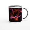 Good Girl - Ceramic Mug
