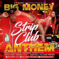 Strip Club Anthem by Big Money