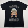Black - Money Wear T Shirt