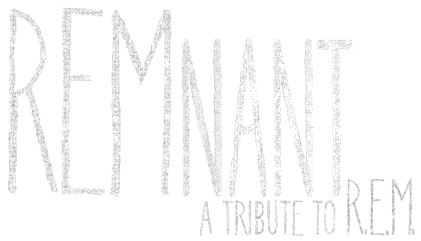 remnant/R.E.m tribute band