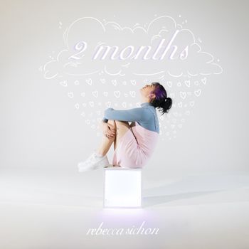 "2 Months"
