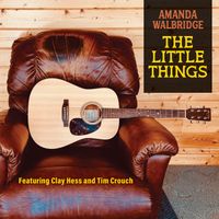 The Little Things by Amanda Walbridge
