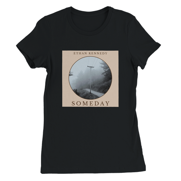 Someday - Women’s Cut T-Shirt