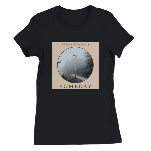 Someday - Women’s Cut T-Shirt