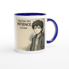 Testin' My Patience - Ceramic Mug