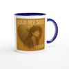 Sold My Soul - Ceramic Mug