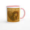 Sold My Soul - Ceramic Mug