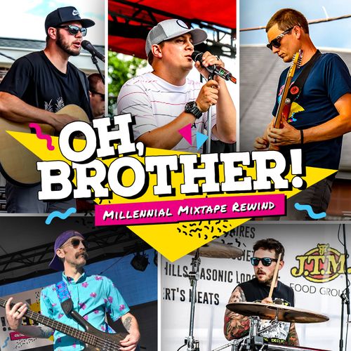 Oh, Brother! Millennial Mixtape Rewind
