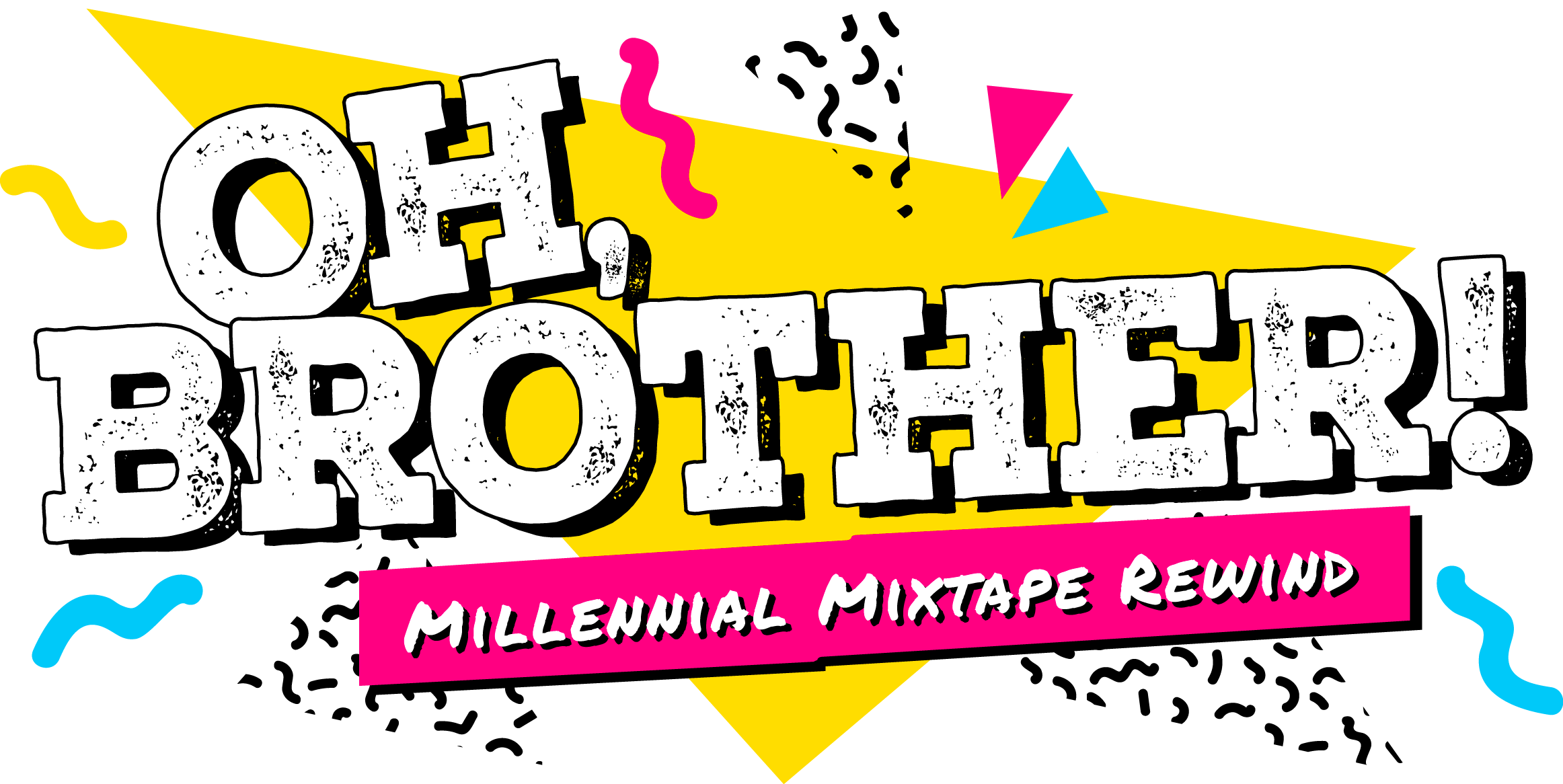 Oh, Brother!