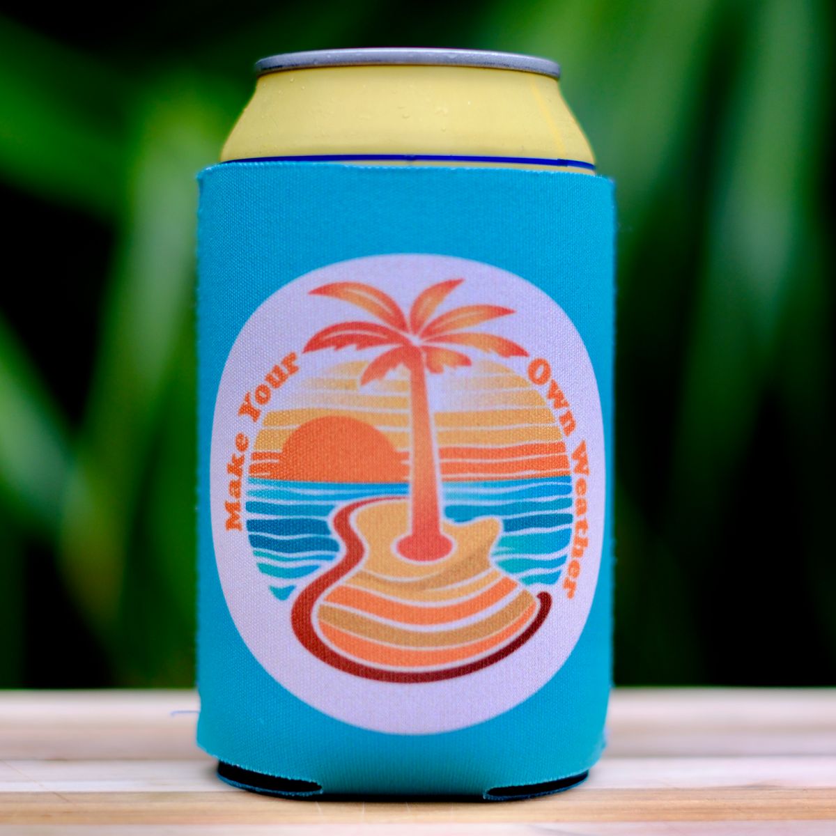 "Make Your Own Weather" Koozie