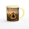 Put Me First - Ceramic Mug