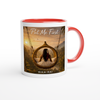 Put Me First - Ceramic Mug
