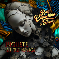 JUGUETE EN TUS MANOS by Rita Capuchina Y Animo